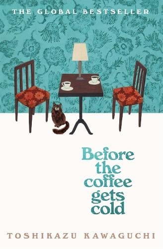 Before the Coffee Gets Cold - Toshikazu Kawaguchi - Livre par Toshikazu Kawaguchi