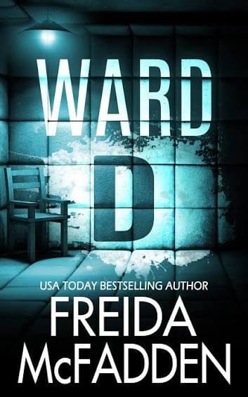 Ward D - Livre par Freida McFadden