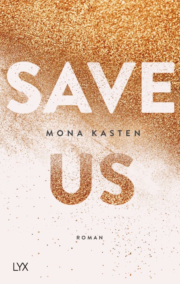 Save Us by Mona Kasten - Maxton Hall Series Book 3 - Livre par Mona Kasten