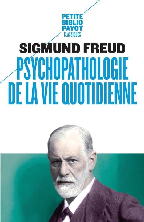 Psychopathologie de la vie quotidienne - Sigmund Freud - Livre par riwaya