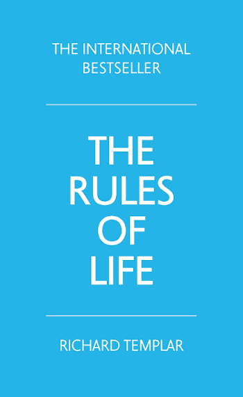 Rules of Life: A Personal Code for Living a Better, Happier, More Successful Life