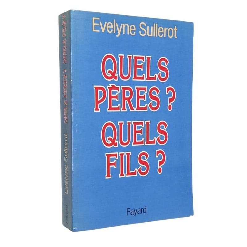 Quels pères ? quels fils ?