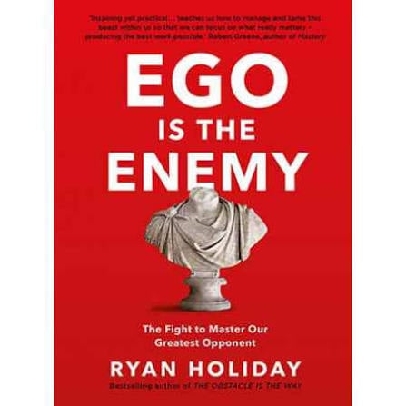Ego is the Enemy - Livre par Ryan Holiday